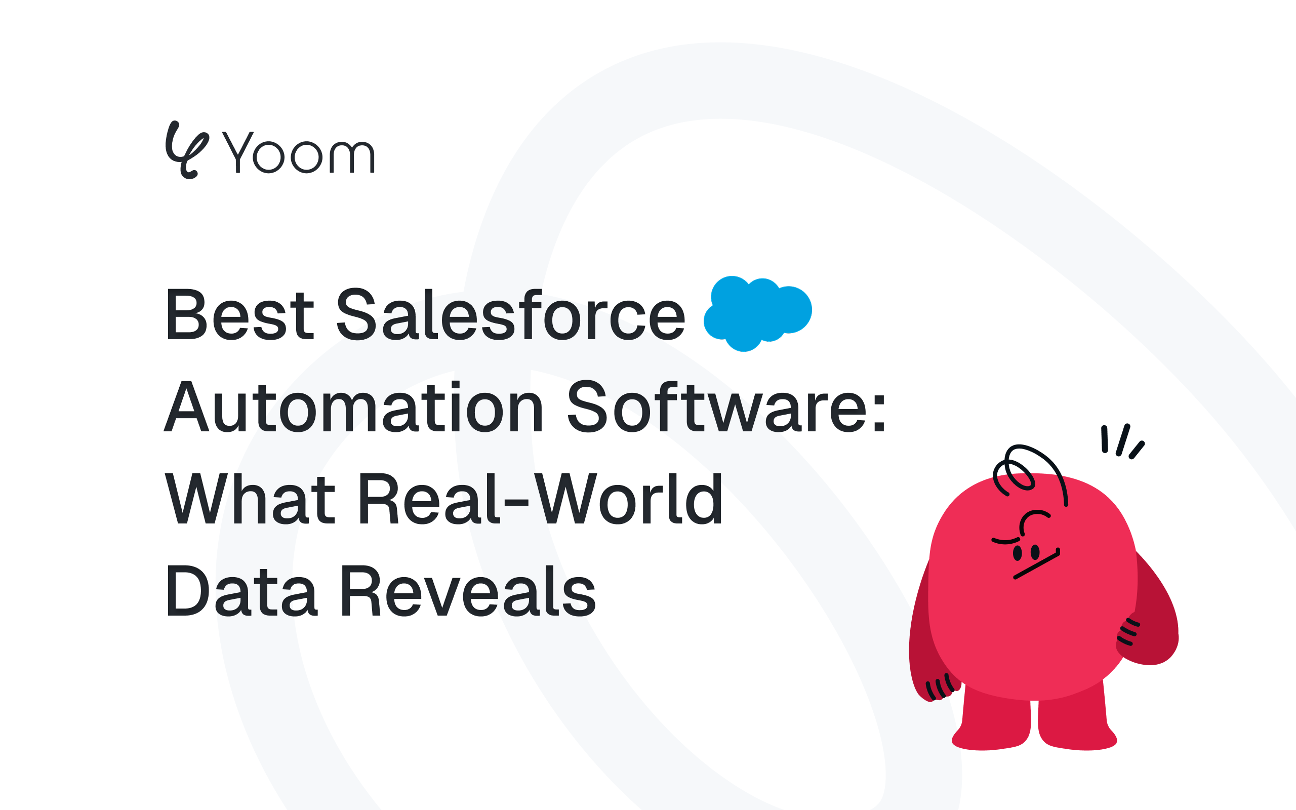 Best Salesforce Automation Software: What Real-World Data Reveals