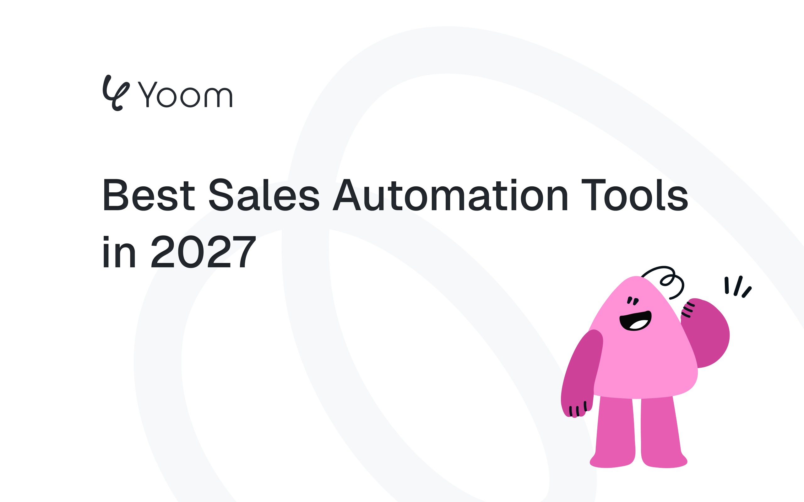 Best Sales Automation Tools in 2027: What Real-World Data Reveals