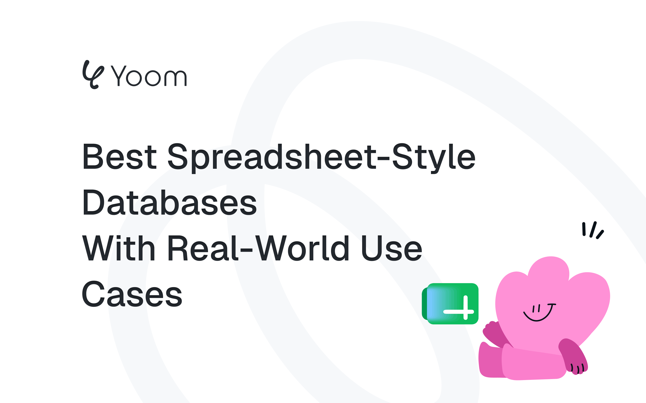 Best Spreadsheet-Style Databases With Real-World Use Cases
