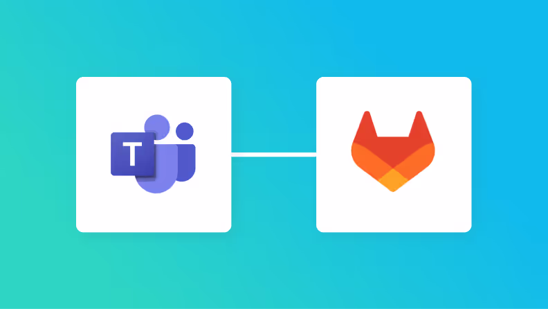 [No Code Required] How to Automatically Integrate Microsoft Teams Data with GitLab